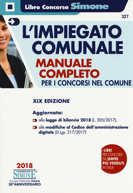 L' impiegato comunale. Manuale completo per i concorsi nel Comune - copertina