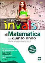 La prova INVALSI di matematica. Per la 5ª classe delle Scuole superiori. Con e-book. Con espansione online