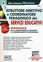 Istruttore direttivo e coordinatore pedagogico dei servizi educativi. Manuale per la preparazione ai concorsi e l'aggiornamento professionale. Con Contenuto digitale per accesso online