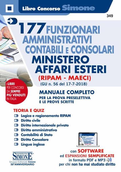 177 funzionari amministrativi contabili e consolari Ministero Affari Esteri (Ripam - MAECI). (G.U. n. 56 del 17-7-2018). Manuale completo per la prova preselettiva e le prove scritte. Con software di simulazione - copertina