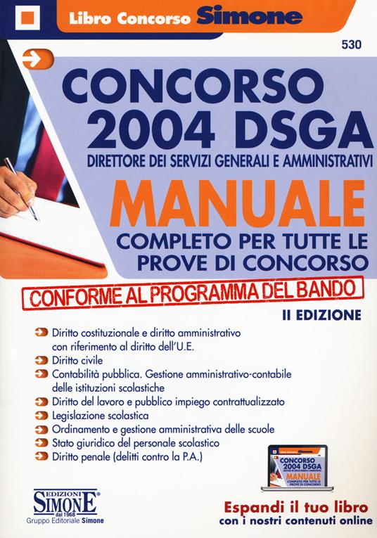 Concorso 2004 DSGA Direttore dei Servizi Generali e Amministrativi. Manuale completo per tutte le prove di concorso. Con espansione online - copertina