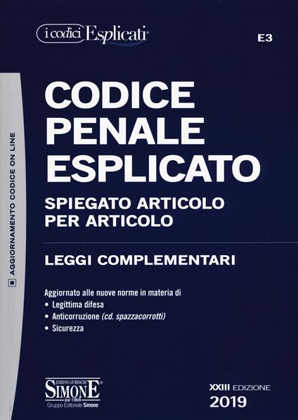 Codice penale esplicato. Spiegato articolo per articolo. Leggi complementari - copertina