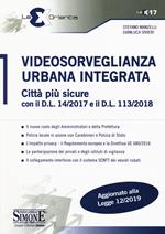 Videosorveglianza urbana integrata. Città più sicure con il D.L. 14/2017 e il D.L. 113/2018