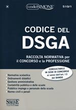 Codice del DSGA. Raccolta normativa per il concorso e la professione. Con espansione online