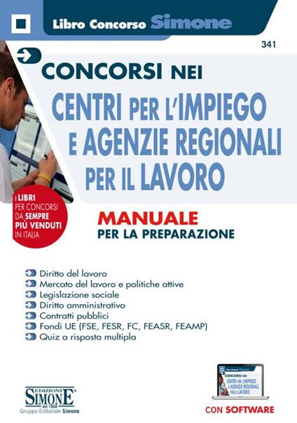 Concorsi nei Centri per l'impiego e Agenzie Regionali per il Lavoro. Manuale per la preparazione. Con espansioni online. Con software disimulazione - copertina