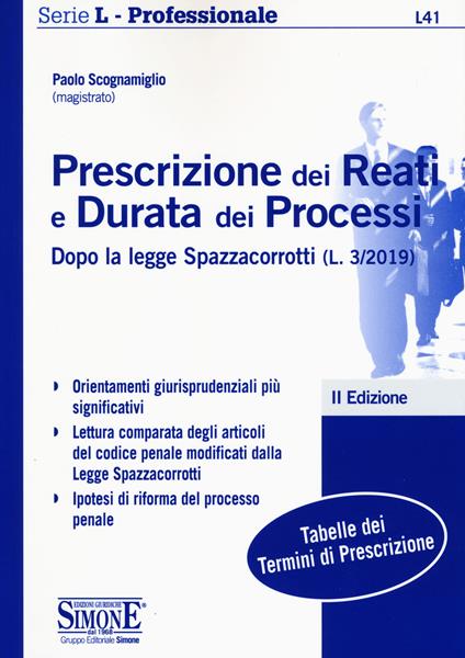 Prescrizione dei reati e durata dei processi dopo la legge Spazzacorrotti (L. 3/2019) - Paolo Scognamiglio - copertina