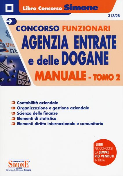 Concorsi funzionari Agenzia delle Entrate e delle Dogane. Manuale. Vol. 2 - copertina
