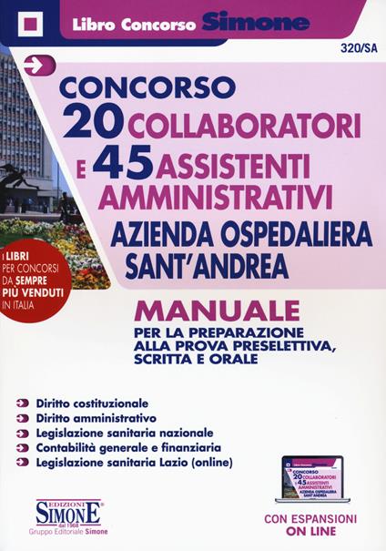 Concorso 20 collaboratori e 45 assistenti amministrativi azienda ospedaliera Sant'Andrea. Manuale per la preparazione alla prova preselettiva, scritta e orale. Con Contenuto digitale per accesso online - copertina