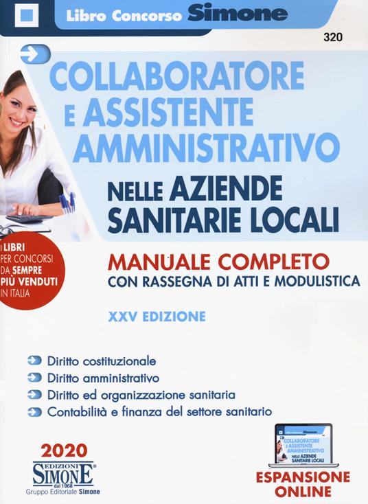 Collaboratore e assistente amministrativo nelle aziende sanitarie locali. Manuale completo con rassegna di atti e modulistica. Con aggiornamento online - copertina