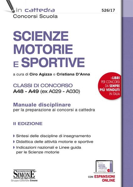 Scienze motorie e sportive. Classi di concorso A48-A49 (ex A029-A030). Manuale disciplinare per la preparazione ai concorsi a cattedra. Con espansione online - copertina