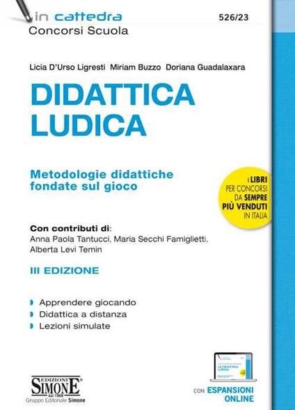 Didattica ludica. Metodologie didattiche fondate sul gioco. Con espansione online - Lucia D'Urso Ligresti,Doriana Guadalaxara,Miriam Buzzo - copertina