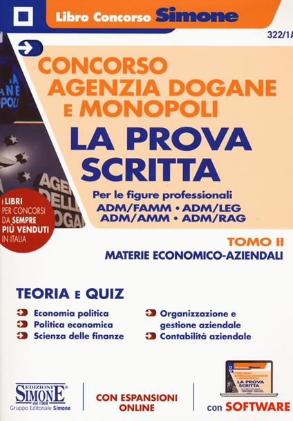 Concorso Agenzia Dogane e Monopoli. La prova scritta per le figure professionali ADM/FAMM - ADM/AMM - ADM/RAG. Con espansione online. Con software di simulazione. Vol. 2: Materie economico-aziendali. - copertina