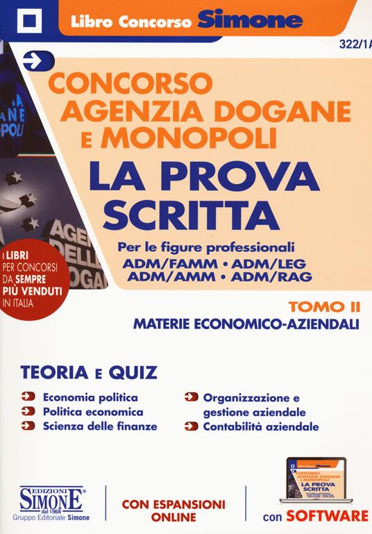 Concorso Agenzia Dogane e Monopoli. La prova scritta per le figure professionali ADM/FAMM - ADM/AMM - ADM/RAG. Con espansione online. Con software di simulazione. Vol. 2: Materie economico-aziendali. - copertina