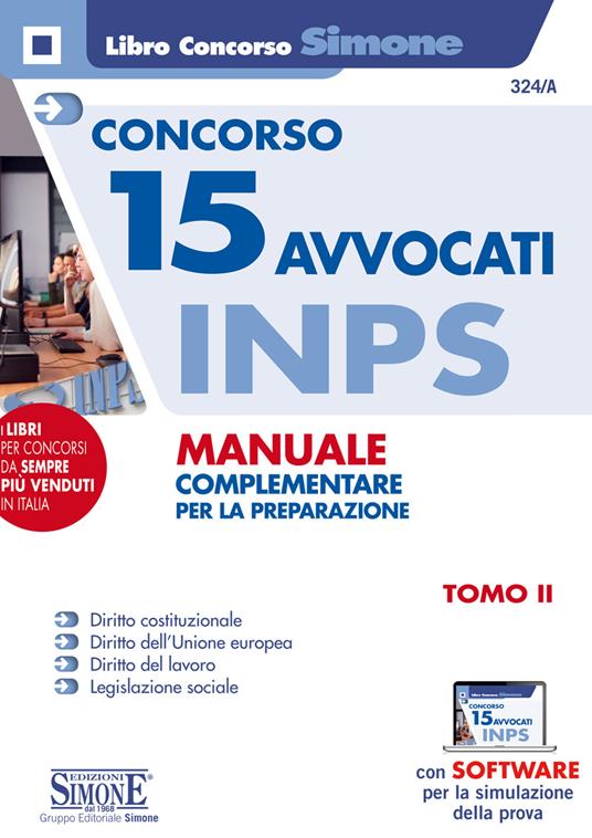 Concorso 15 Avvocati INPS. Manuale complementare per la preparazione. Con software di simulazione. Vol. 2 - copertina