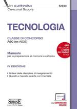 Tecnologia. Classe di concorso A60 (ex A033). Manuale per la preparazione ai concorsi a cattedra. Con espansione online