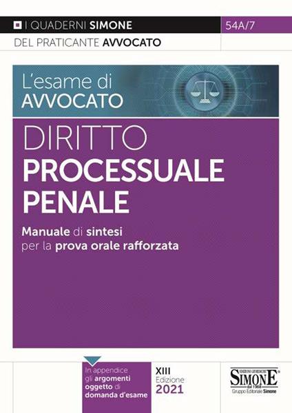 L' esame di avvocato. Diritto processuale penale. Manuale di sintesi per la prova orale rafforzata - copertina