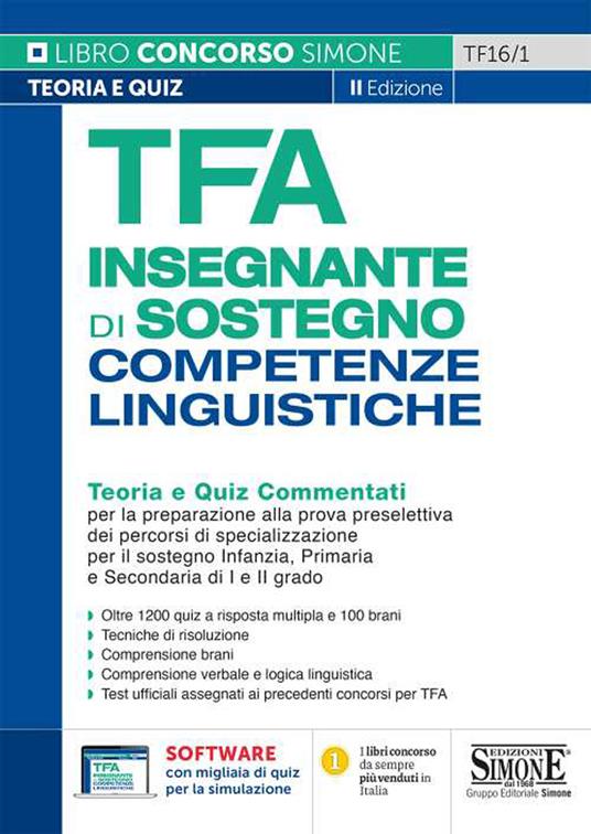 TFA insegnante di Sostegno. Competenze linguistiche. Teoria e quiz commentati per la preparazione alla prova preselettiva dei percorsi di specializzazione per il sostegno Infanzia, Primaria e Secondaria di I e II grado. Con software di simulazione - copertina