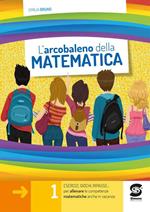 L' arcobaleno della matematica. Per la Scuola media. Vol. 1