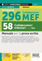 Concorso 296 Collaboratori MEF, 58 collaboratori tributari. Manuale per la prova scritta. Con espansione online. Con software di simulazione