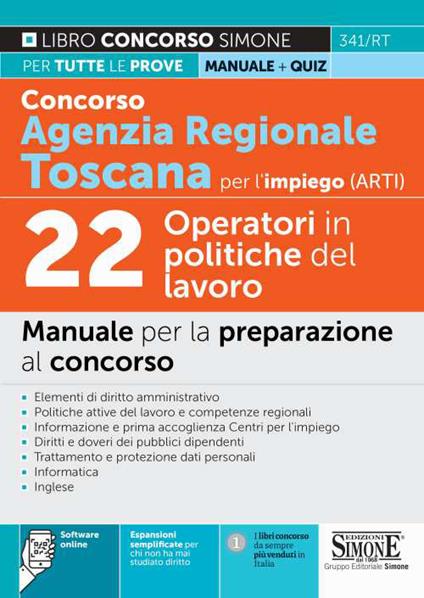 Concorso Agenzia regionale Toscana per l'impiego (ARTI). 22 operatori in politiche del lavoro. Manuale per la preparazione al concorso. Con espansione online. Con software di simulazione - copertina