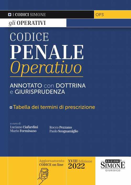 Codice penale operativo. Annotato con dottrina e giurisprudenza. Tabelle dei termini di prescrizione - copertina