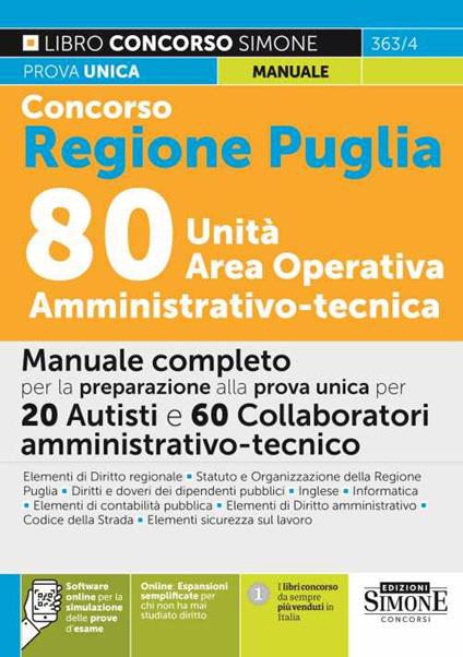 Concorso Regione Puglia 80 unità area operativa amministrativo-tecnica. Manuale completo per la preparazione alla prova unica per 20 autisti e 60 collaboratori amministrativo-tecnici. Con espansione online. Con software di simulazione - copertina
