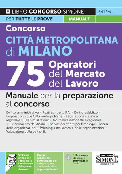Concorso Città metropolitana di Milano. 75 operatori del mercato del lavoro. Manuale per la preparazione al concorso. Con espansione online. Con software di simulazione - copertina