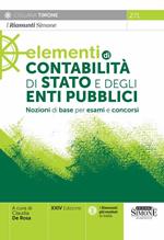 Elementi di contabilità di stato e degli enti pubblici. Nozioni di base per esami e concorsi