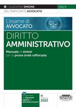 L'esame di Avvocato Diritto Amministrativo. Manuale di sintesi per la prova orale rafforzata
