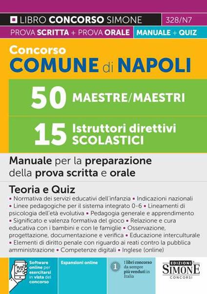 Concorso comune di Napoli 50 maestre/maestri. 15 istruttori direttivi scolastici. Manuale per la preparazione della prova scritta e orale. Teoria e quiz. Con espansione online. Con software di simulazione - copertina