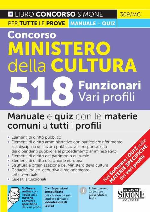 Concorso Ministero della Cultura. 518 funzionari vari profili. Manuale e quiz con le materie comuni a tutti i profili. Con espansione online. Con software di simulazione - copertina