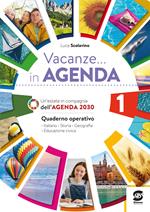 Vacanze... in Agenda. Vol. 1: Quaderno operativo. Italiano, Storia, Geografia, Educazione civica. Con narrativa in omaggio.