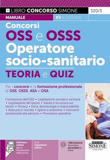 Concorso OSS e OSSS operatore socio-sanitario. Manuale e quiz per i concorsi e la formazione professionale di OSS, OSSS, ASA e OSA. Con software di simulazione - copertina
