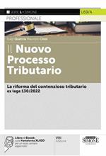 Il nuovo processo tributario. La riforma del contenzioso tributario della L. 130/2022. Con e-book