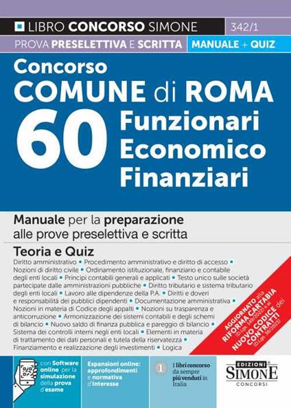 Concorso comune di Roma 60 funzionari economico finanziari. Manuale per la preparazione alle prove preselettiva e scritta. Teoria e quiz. Con espansione online. Con software di simulazione - copertina