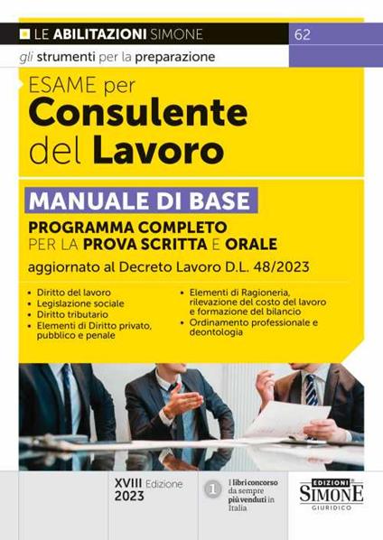 Esame per consulente del lavoro. Manuale di base. Programma completo per la prova scritta e orale - copertina