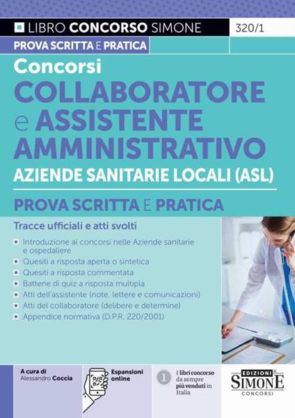 Concorsi collaboratore e assistente amministrativo aziende sanitarie locali (ASL). Prova scritta e pratica. Tracce ufficiali e atti svolti. Con espasioni online - copertina