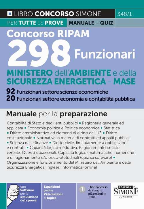 Concorso RIPAM 298 funzionari - Ministero dell'Ambiente e della Sicurezza Energetica - MASE. 92 funzionari settore scienze economiche. 20 funzionari settore economia e contabilità pubblica. Manuale. Con aggiornamento online. Con software di simulazione. Con videolezioni di logica - copertina