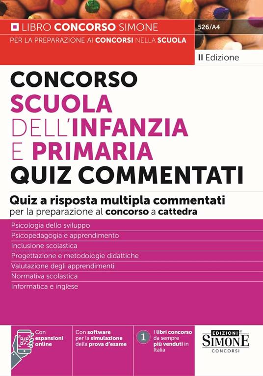 Concorso Scuola dell'infanzia e primaria. Quiz commentati a risposta multipla commentati per la preparazione al concorso a cattedra. Con espansione online. Con software di simulazione - copertina
