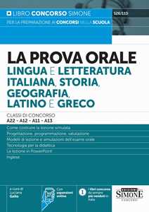 Libro La prova orale. Lingua e letteratura italiana, storia, geografia, latino e greco. Con espansione online 