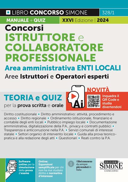 Concorsi istruttore e collaboratore professionale area amministrativa Enti locali. Aree istruttori e operatori esperti. Teoria e quiz per la prova scritta e orale. Nuova ediz. Con espansioni semplificate per ci non ha mai studiato diritto e normativa d’interesse. Con software di simulazione - copertina