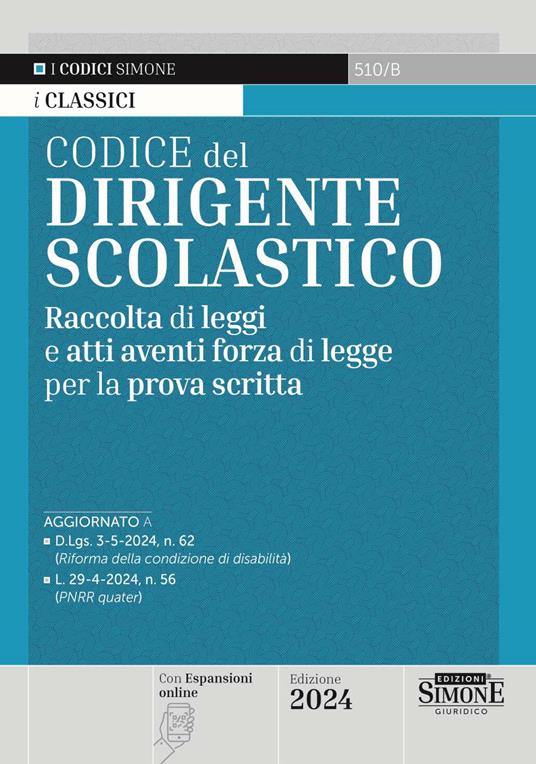 Codice del dirigente scolastico. Raccolta di leggi e atti aventi forza di legge per la prova scritta - copertina