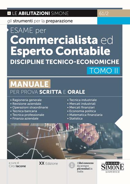 Esame per commercialista ed esperto contabile. Manuale per prova scritta e orale. Vol. 2: Discipline tecnico-economiche - copertina