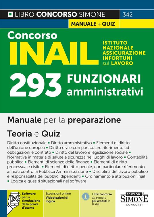 Concorso INAIL Istituto Nazionale Assicurazione Infortuni sul Lavoro. 293 funzionari amministrativi. Manuale per la preparazione. Teoria e quiz. Con espansione online. Con software di simulazione - copertina