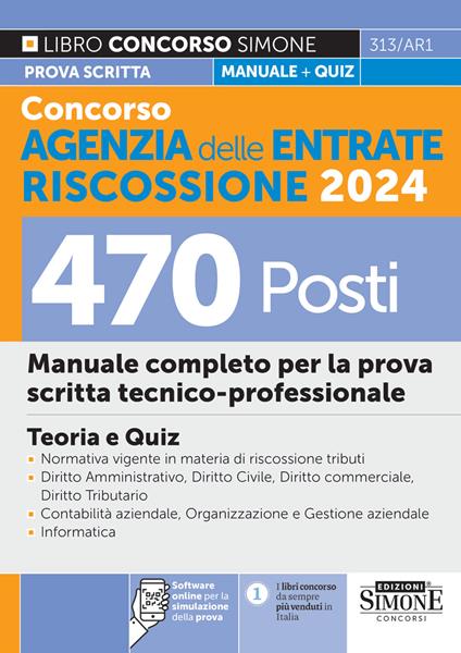 Concorso Agenzia delle Entrate Riscossione 2024. 470 posti. Manuale completo per la prova scritta tecnico-professionale. Con espansione online. Con software di simulazione - copertina