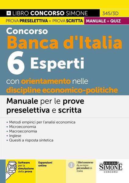 Concorso Banca d'Italia. 6 rsperti con orientamento nelle discipline economico-politiche. Manuale per le prove preselettiva e scritta. Teoria e quiz. Con espansioni online. Con software di simulazione - copertina