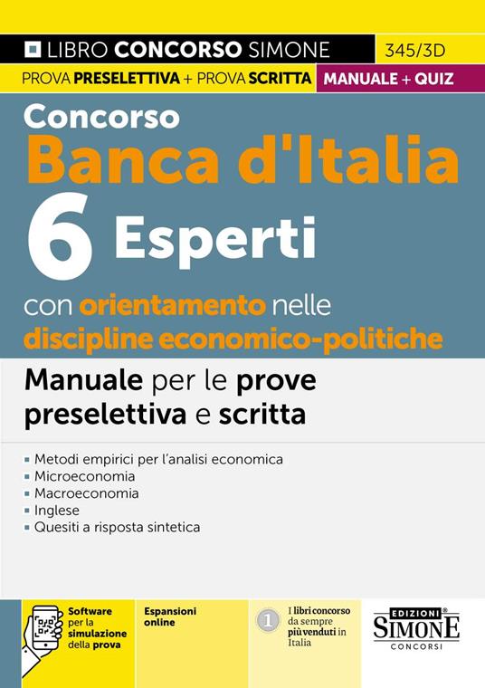Concorso Banca d'Italia. 6 rsperti con orientamento nelle discipline economico-politiche. Manuale per le prove preselettiva e scritta. Teoria e quiz. Con espansioni online. Con software di simulazione - copertina