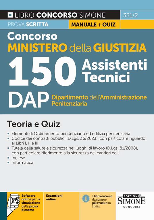 Concorso Ministero della Giustizia. 150 assistenti tecnici DAP Dipartimento dell'Amministrazione Penitenziaria. Teoria e quiz. Con espansioni online. Con software di simulazione - copertina