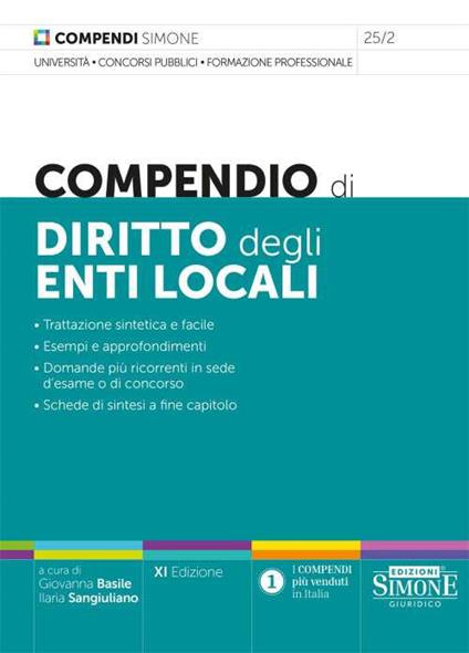 Compendio di diritto degli enti locali. Trattazione sintetica e facile. Esempi e approfondimenti. Domande più ricorrenti in sede d'esame o di concorso. Schede di sintesi a fine capitolo - copertina