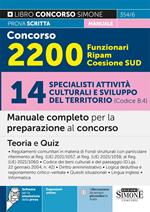 Concorso 2200 Funzionari Ripam Coesione Sud. 14 specialisti attività culturali e sviluppo del territorio (Codice B.4). Manuale completo per la preparazione al concorso. Teoria e quiz. Con espansione online